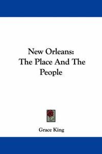 Cover image for New Orleans: The Place and the People