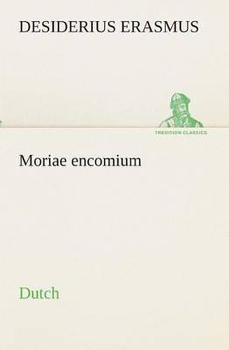 Cover image for Moriae encomium. Dutch