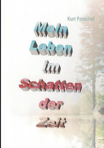 Cover image for Mein Leben im Schatten der Zeit