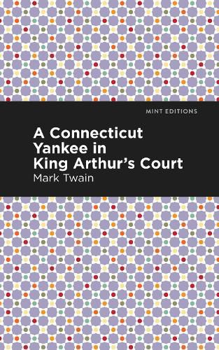 Cover image for A Connecticut Yankee in King Arthur's Court