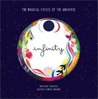 Cover image for Infinity: The Magical Cycles of the Universe