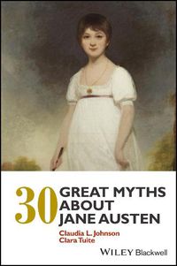 Cover image for 30 Great Myths about Jane Austen
