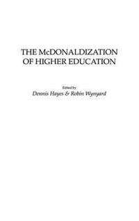 Cover image for The McDonaldization of Higher Education