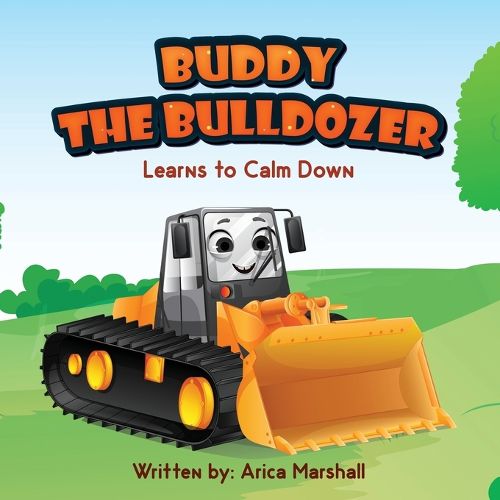 Cover image for Buddy the Bulldozer Learns to Calm Down