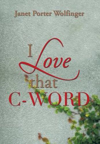 I Love That C-Word