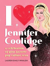 Cover image for I Heart Jennifer Coolidge