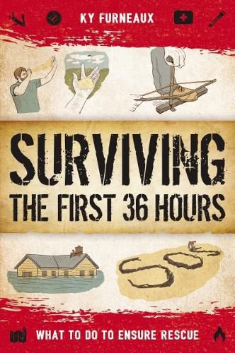 Surviving the First 36 Hours