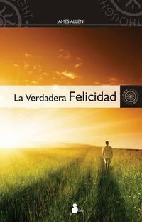 Cover image for La Verdadera Felicidad