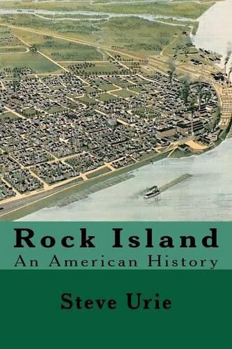 Cover image for Rock Island: An American History