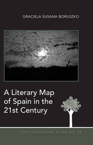 Cover image for A Literary Map of Spain in the 21st Century