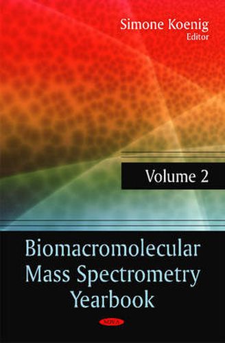 Cover image for Biomacromolecular Mass Spectrometry Yearbook: Volume 2