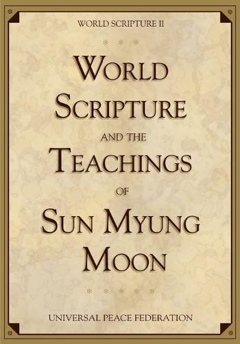 Cover image for World Scripture and the Teachings of Sun Myung Moon: World Scripture II