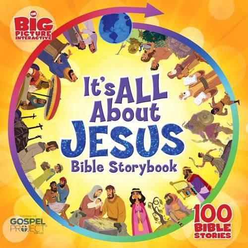 It's All About Jesus Bible Storybook (padded): 100 Bible Stories