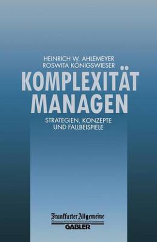 Cover image for Komplexitat Managen: Strategien, Konzepte Und Fallbeispiele