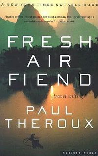 Cover image for Fresh Air Fiend: Travel Writings, 1985-2000
