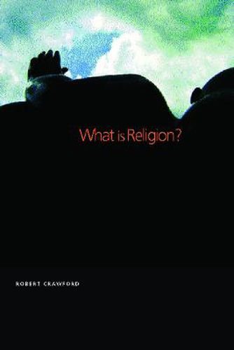 Cover image for What is Religion?