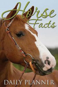 Cover image for Horse Facts Daily Planner