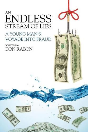 Cover image for An Endless Stream of Lies: A Young Man's Voyage Into Fraud