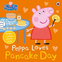 Cover image for Peppa Pig: Peppa Loves Pancake Day