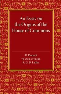 Cover image for An Essay on the Origins of the House of Commons