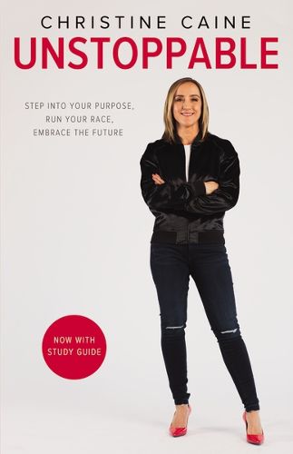 Cover image for Unstoppable: Step into Your Purpose, Run Your Race, Embrace the Future