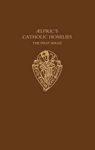 Aelfric's Catholic Homilies, First Series: Text