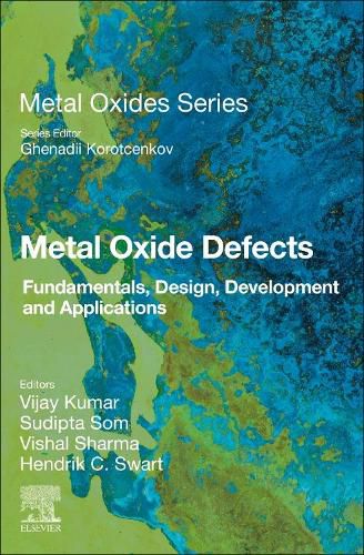 Cover image for Metal Oxide Defects: Fundamentals, Design, Development and Applications