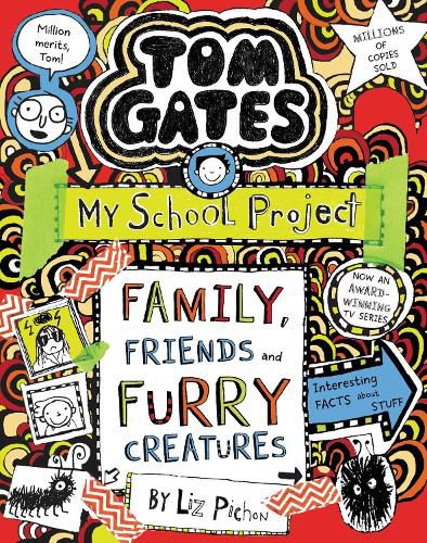 Cover image for Tom Gates: Family, Friends and Furry Creatures