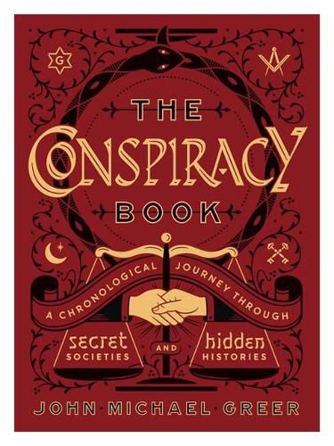 The Conspiracy Book: A Chronological Journey through Secret Societies and Hidden Histories