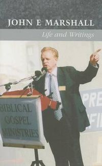 Cover image for John E. Marshall: Life and Writings