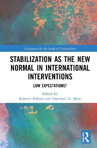 Cover image for Stabilization as the New Normal in International Interventions: Low Expectations?