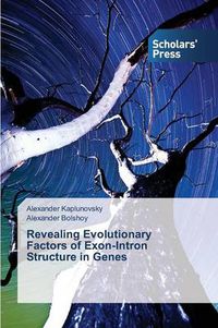 Cover image for Revealing Evolutionary Factors of Exon-Intron Structure in Genes
