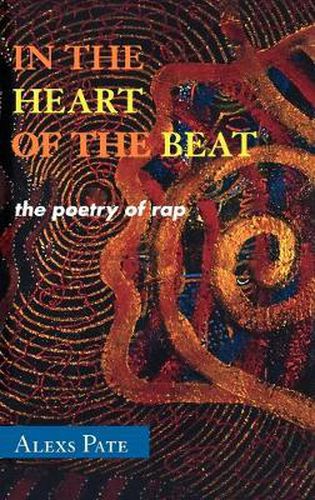 Cover image for In the Heart of the Beat: The Poetry of Rap