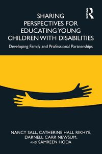 Cover image for Sharing Perspectives for Educating Young Children with Disabilities