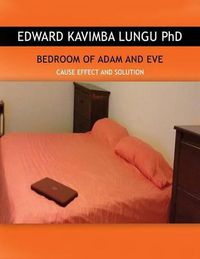 Cover image for Bedroom of Adam and Eve: Cause Effect and Solution