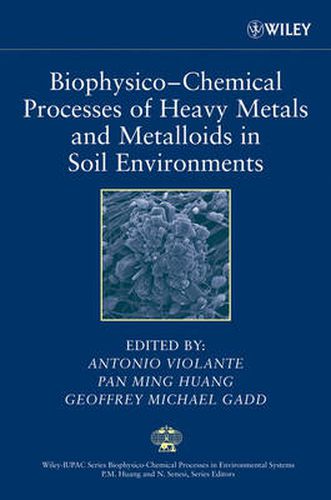 Cover image for Biophysico-Chemical Processes of Heavy Metals and Metalloids in Soil Environments