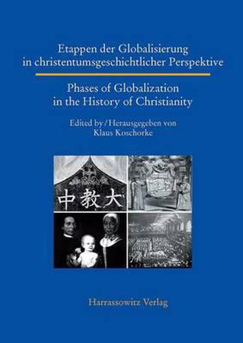 Cover image for Etappen Der Globalisierung in Christentumsgeschichtlicher Perspektive Phases of Globalization in the History of Christianity