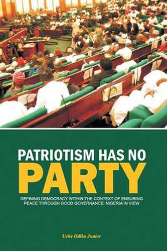 Cover image for Patriotism Has No Party: Defining Democracy Within the Context of Ensuring Peace