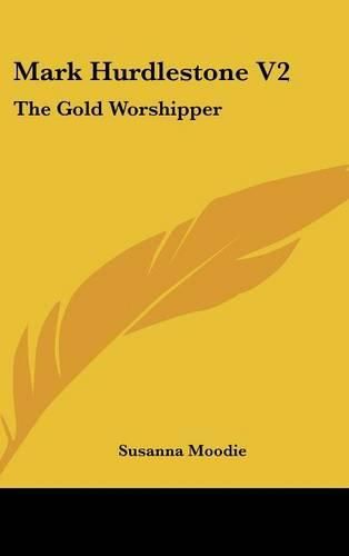 Cover image for Mark Hurdlestone V2: The Gold Worshipper