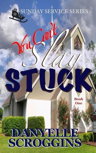 Cover image for You Can't Slay Stuck: Second Chance Christian Romance