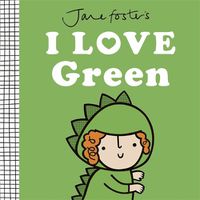 Cover image for Jane Foster's I Love Green