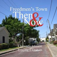 Cover image for Freedmen's Town Then & Now