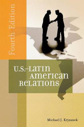 Cover image for U.S.-Latin American Relations, 4th Edition