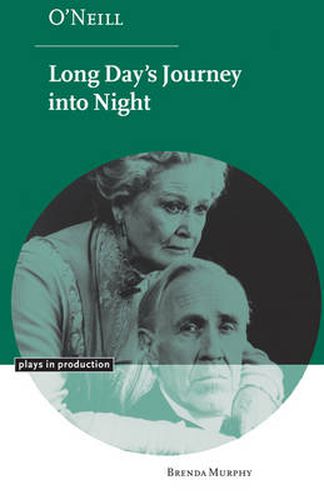 Cover image for O'Neill: Long Day's Journey into Night