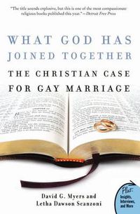 Cover image for What God Has Joined Together?: A Christian Case For Gay Marriage