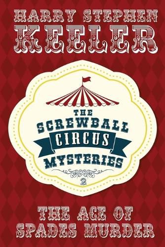 Cover image for The Ace of Spades Murder: The Screwball Circus Mysteries #2