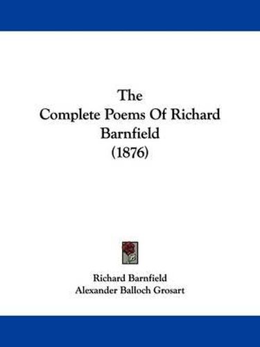 The Complete Poems of Richard Barnfield (1876)