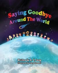 Cover image for Saying Goodbye Around the World