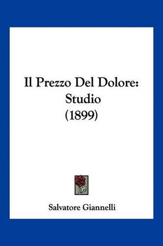 Cover image for Il Prezzo del Dolore: Studio (1899)