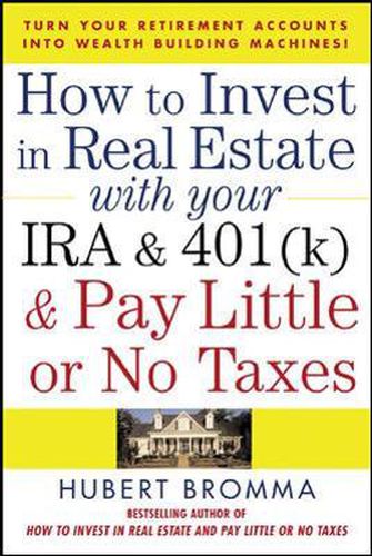 Cover image for How to Invest in Real Estate With Your IRA and 401K & Pay Little or No Taxes